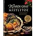 Mardi Gras to Mistletoe: A Cookbook of Frestive Favorites from the Junior League of Shreveport-Bossier