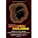 Hidden Colors: The Untold History Of People Of Aboriginal,Moor,and African Descent