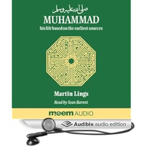 Muhammad: His Life Based on the Earliest Sources on Audio CD Martin Lings and Sean Barrett