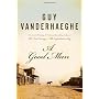 A Good Man by Guy Vanderhaeghe