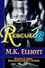 Rescued II (Sexy Stories of Women in Danger) Rescued II (Sexy Stories of Women in Danger)