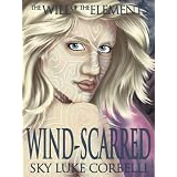 Wind-Scarred (The Will of the Elements) ~ Sky Corbelli