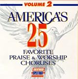 America's 25 Favorite Praise and Worship Choruses Volume 2 [Split-trax]