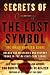 Secrets of The Lost Symbol: The Unauthorized Guide