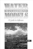 Water Management Models: A Guide to Software