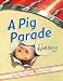 A Pig Parade Is a Terrible Idea