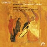 Netherlands Radio Chamber Orchestra MacMillan: Visitatio Sepulchri- Sun-Dogs