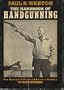 The Handbook of Handgunning (New Concepts in Pistol and Revolver Shooting)