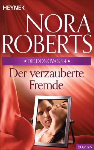 Die Donovans 4. Der verzauberte Fremde (Die Donovan-Serie) (German Edition)