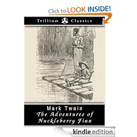 The Adventures of Huckleberry Finn (Trillium Classics)