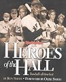 Heroes of the Hall : Baseball's Greatest Players