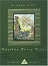 Russian Fairy Tales (Everyman's Library Children's Classics)
