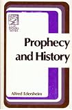 Prophecy and History in Relation to the Messiah