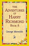 The Adventures of Harry Richmond, Book 8