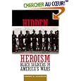 Hidden Heroism: Black Soldiers in America's Wars