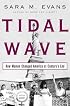 Tidal Wave : How Women Changed America at Century's End