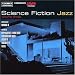 Science Fiction Jazz, Vol. 3