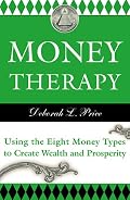 Money Therapy: Using the Eight Money Types to Create Wealth and Prosperity