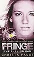 Fringe - The Burning Man (Novel #2)