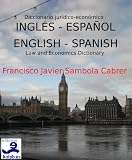 Diccionario jurídico-económico Inglés-Español / Law and Economics Dictionary English-Spanish ISBN: 8493785237 (Derecho y Economía)