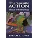 Therapeutic Action: A Guide to Psychoanalytic Therapy