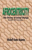 Afrocentricity: The theory of Social Change