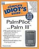 The complete idiot's guide to PalmPilot and Palm III