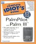 The Complete Idiots Guide to the PalmPilot & Palm III