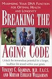 Breaking the Aging Code: Maximizing Your DNA Function for Optimal Health and Longevity