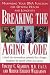 Books : Breaking the Aging Code: Maximizing Your DNA Function for Optimal Health and Longevity