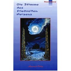 Die Stimme des friedvollen Herzens