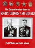The Comprehensive Guide to Soviet Orders & Medals