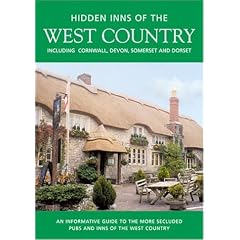 The Hidden Inns of the West Country Including Cornwall, Devon, Somerset and Dorset