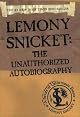 Lemony Snicket: The Unauthorized Autobiography (A Series of Unfortunate Events)
