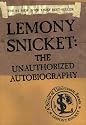 Lemony Snicket: The Unauthorized Autobiography (A Series of Unfortunate Events)