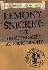 Lemony Snicket: The Unauthorized Autobiography (A Series of Unfortunate Events)