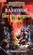 Die vergessenen Welten  01: Der gesprungene Kristall