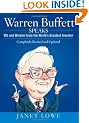 Warren Buffett Speaks: Wit and Wisdom from the World's Greatest Investor