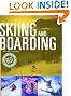 Skiing and Boarding
