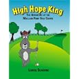 High Hope King: The Adventure at the Mallard Point Golf Course by Lorrie Scardino, Shauna Cross, and Bryon Guernsey