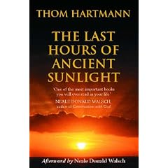 The Last Hours of Ancient Sunlight: Waking Up to Personal and Global Transformation