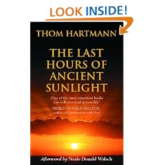 The Last Hours of Ancient Sunlight: Waking Up to Personal and Global Transformation