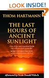 The Last Hours of Ancient Sunlight: Waking Up to Personal and Global Transformation