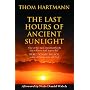 The Last Hours of Ancient Sunlight: Waking Up to Personal and Global Transformation