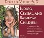 Indigo, Crystal, & Rainbow Children: Live Lecture!