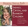 Indigo, Crystal and Rainbow Children