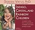 Indigo, Crystal, & Rainbow Children