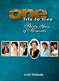 One Life to Live: Thirty Years of Memories