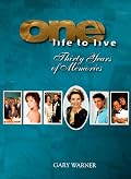 One Life to Live: Thirty Years of Memories