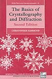 The Basics of Crystallography and Diffraction (International Union of Crystallography Texts on Crystallography)